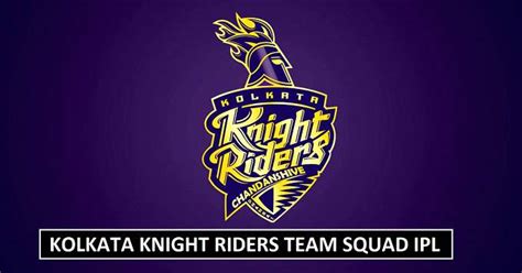 Jan.28 - Kolkata Knight Riders squad in IPL 2018