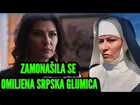 Zamona Ila Se Omiljena Srpska Glumica Pa U Odori Casne Sestre Objavom