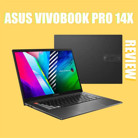 Asus VivoBook Pro 14X Laptop Review 2021 [Full specs and details]