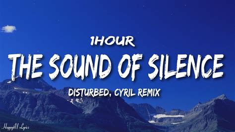 Disturbed The Sound Of Silence Cyril Remix Lyrics Hour Youtube