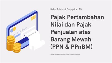 Pajak Pertambahan Nilai Ppn Pajak Penjualan Atas Barang Mewah