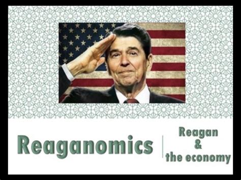 Ronald Reagan And The Economy Reaganomics PowerPoint U S History