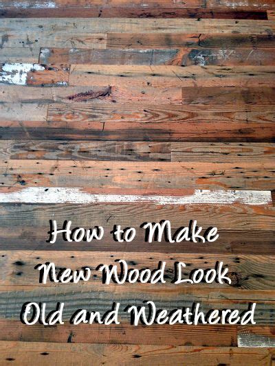 How To Make New Wood Look Old And Weathered Wood How To Distress