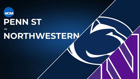 How To Watch Penn State Lady Lions Vs Northwestern Wildcats Live