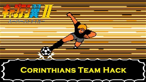 Captain Tsubasa Vol II Super Striker Corinthians Team Hack YouTube