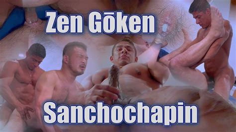 Sancho Chapin Zen Goken Putinho Vídeos Gays Sexo Gay Porno