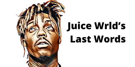 Juice Wrld’s Last Words The Little Facts