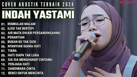 Indah Yastami Full Album Rembulan Malam Ilusi Tak Bertepi Cover