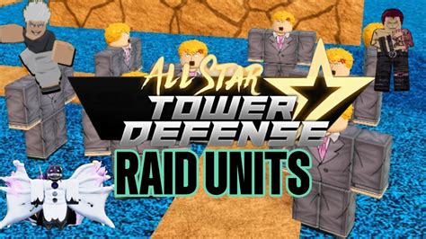 (ASTD) Top 10 Units For Raids On All Star Tower Defense - YouTube