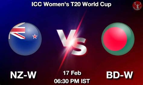 Nz W Vs Bd W Dream Prediction Team Live Cricket Feb