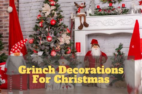 8 Magical Grinch Decorations For Christmas