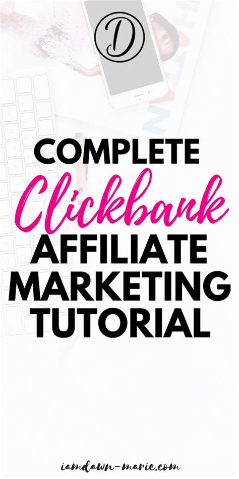 Complete Clickbank Affiliate Marketing Tutorial Make Money Online With