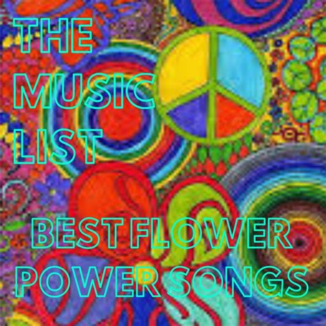 The Music List The Music List Best Flower Power Songs Rss