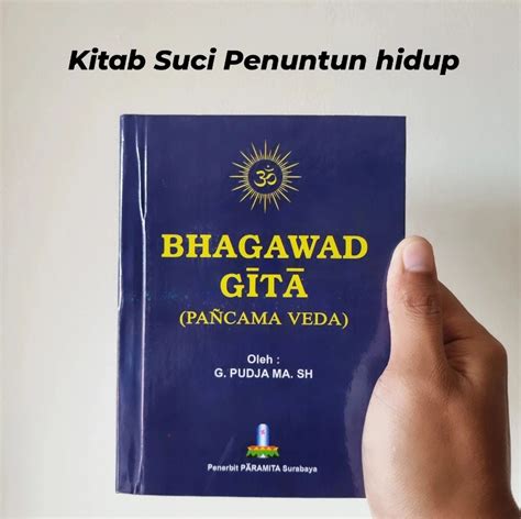 Filsafat Hindu Bhagawad Gītā Kitab Suci Penuntun Hidup AtmaGo