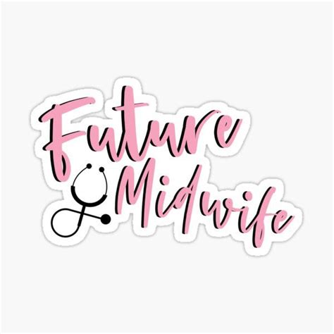 The Words Future Midwife In Pink Sticker