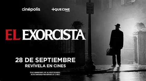 El Exorcista 50 Años De Terror Llega A Cinépolis Que Cine