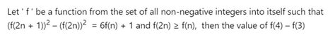 Let F Be A Function From The Set Of All Non Negative Integers Into It