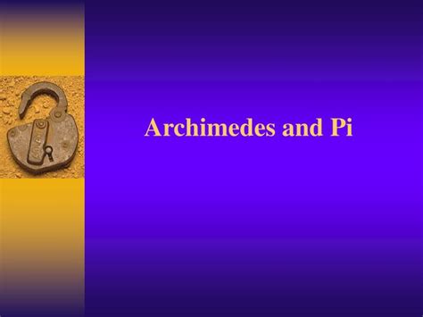 PPT - Archimedes and Pi PowerPoint Presentation, free download - ID:3105018