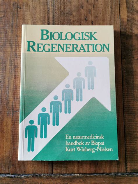 Biologisk Regeneration Kurt Winberg Nielsen