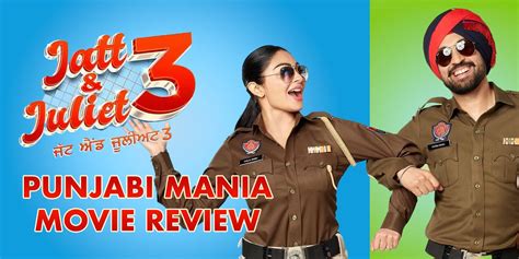 Jatt And Juliet 3 Movie Review Diljit Dosanjh Neeru Bajwa Punjabi