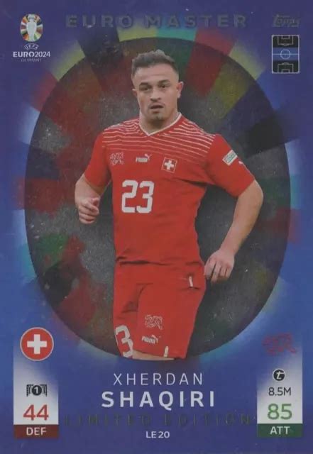 Topps Match Attax Uefa Euro Le Limited Edition Xherdan Shaqiri