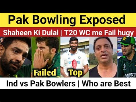 Pak Media Crying On Pak Bowling Failed Shaheen Fail In Psl Ind Vs