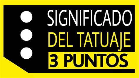 Descubre El Significado De Los 3 Puntos Tatuados Todo Lo Que Necesitas