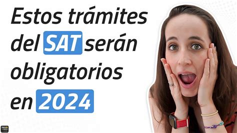 Trámites obligatorios del SAT en 2024 conócelos YouTube