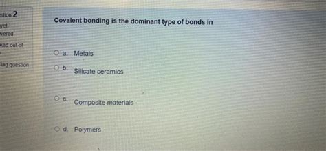 Solved Stion Yet Wered Ked Out Of Flag Question Covalent Chegg