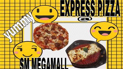 Express Pizza Sm Megamall Angsarapyummilicious Youtube