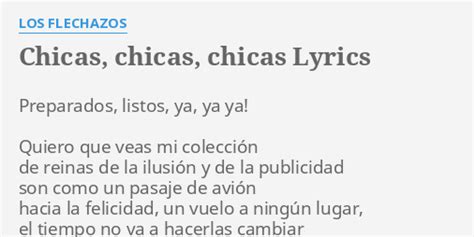 Chicas Chicas Chicas Lyrics By Los Flechazos Preparados Listos Ya Ya