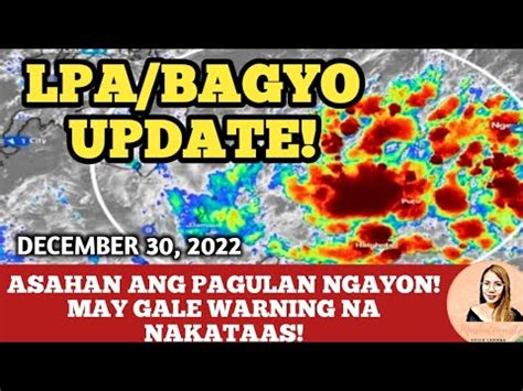 LOW PRESSURE AREA BAGYO UPDATE DECEMBER 30 2022 PAGASA WEATHER UPDATE