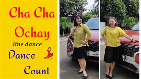 CHA CHA OCHAY Line Dance Dance Count By Duo R Gendis Manis