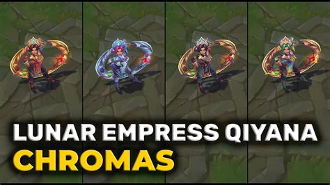 Lunar Empress Qiyana Chromas League Of Legends Youtube