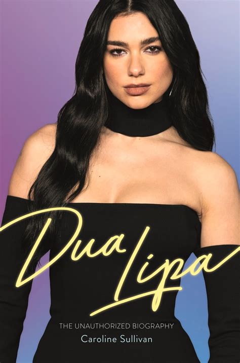 Dua Lipa The Unauthorized Biography Library Journal