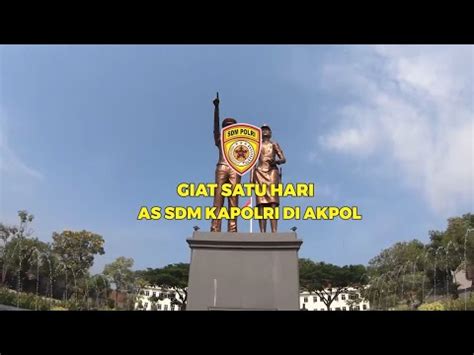 Giat Satu Hari As Sdm Kapolri Di Akpol Youtube