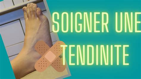 Conseils Pour Soigner Une Tendinite Du Tendon Dachille Youtube