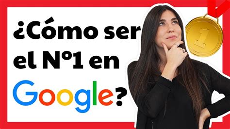 C Mo Posicionarse En Google Gratis Cambios En El Algoritmo De