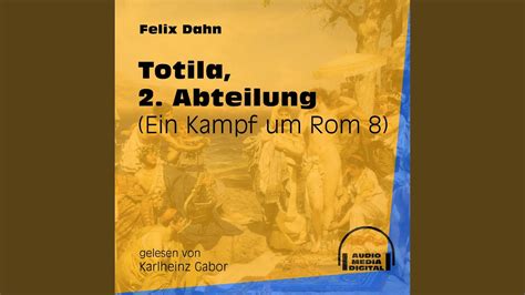 Kapitel 26 Totila 2 Abteilung Ein Kampf Um Rom 8 Track 1 YouTube