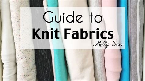 New To Sewing With Knits This Video Explains The Different Types Of