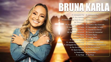 BRUNA KARLA ALBUM COMPLETO Advogado Fiel Sou Humano Quando Eu