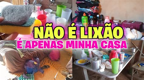 N O Lix O Apenas Minha Casa A Bagun A Tomou Conta Faxina E