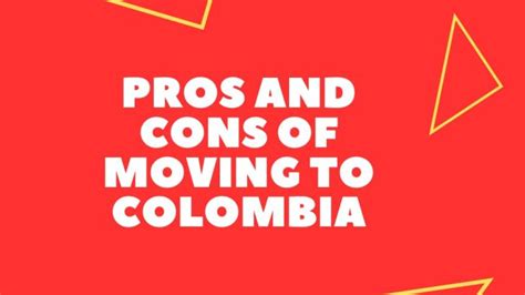 17 Pros And Cons Of Moving To Colombia Expat Advice