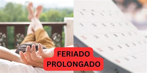 Feriado Prolongado Confirmado Na Pr Xima Segunda