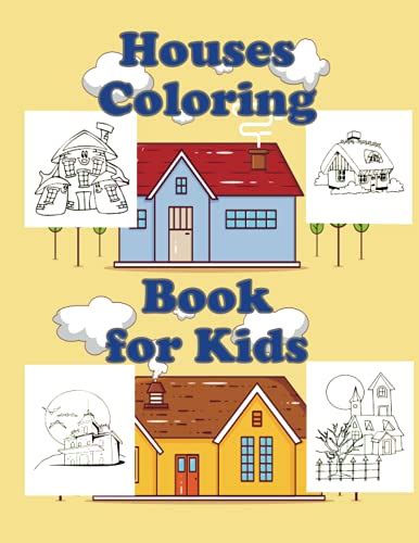 Houses Coloring Book for Kids: Detailed Architecture Designs, +75 ...