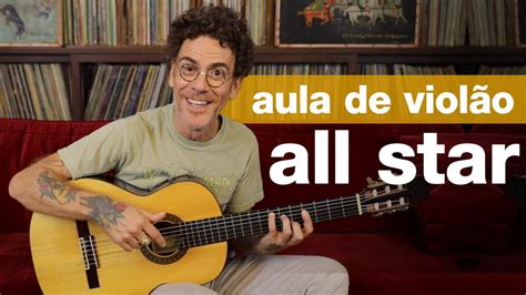 Nando Reis Como tocar All Star no violão YouTube