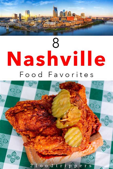 Nashville Food Favorites What To Eat In Nashville Foodtrippers