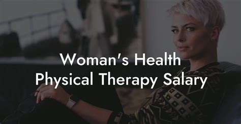 Womans Health Physical Therapy Salary Glutes Core And Pelvic Floor