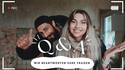 Q A Wir Beantworten Eure Fragen Wann Ziehen Wir Ins Haus Ein