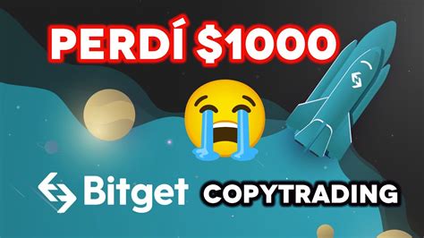 PERDÍ 1000 haciendo COPYTRADING en BITGET YouTube